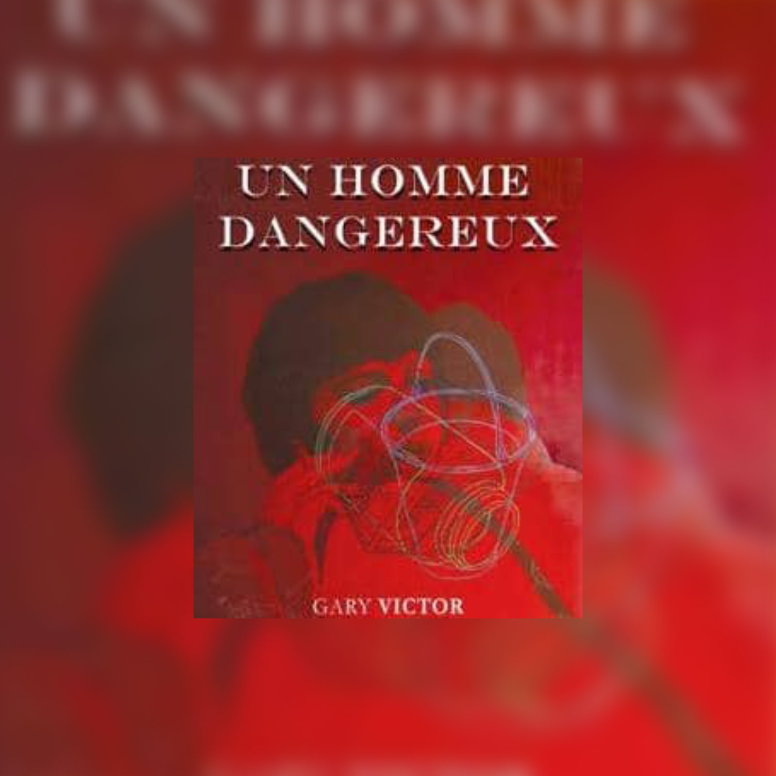 « Un homme dangereux » Gary Victor nous présente son dernier recueil de nouvelles