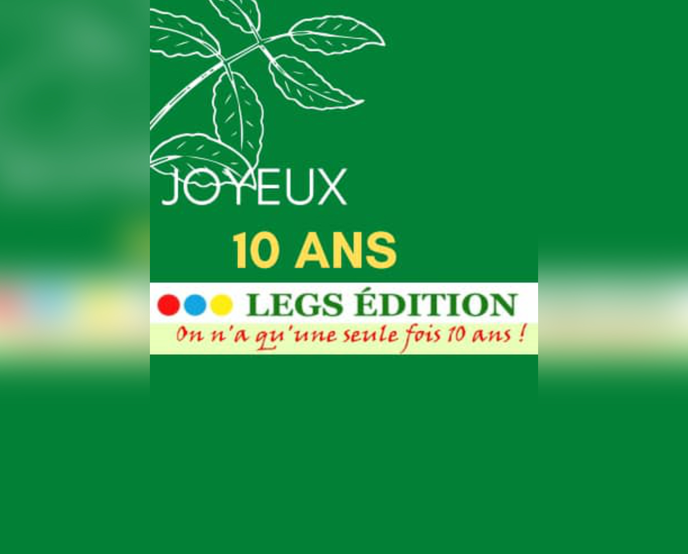 On n’a qu’une seule fois dix ans !