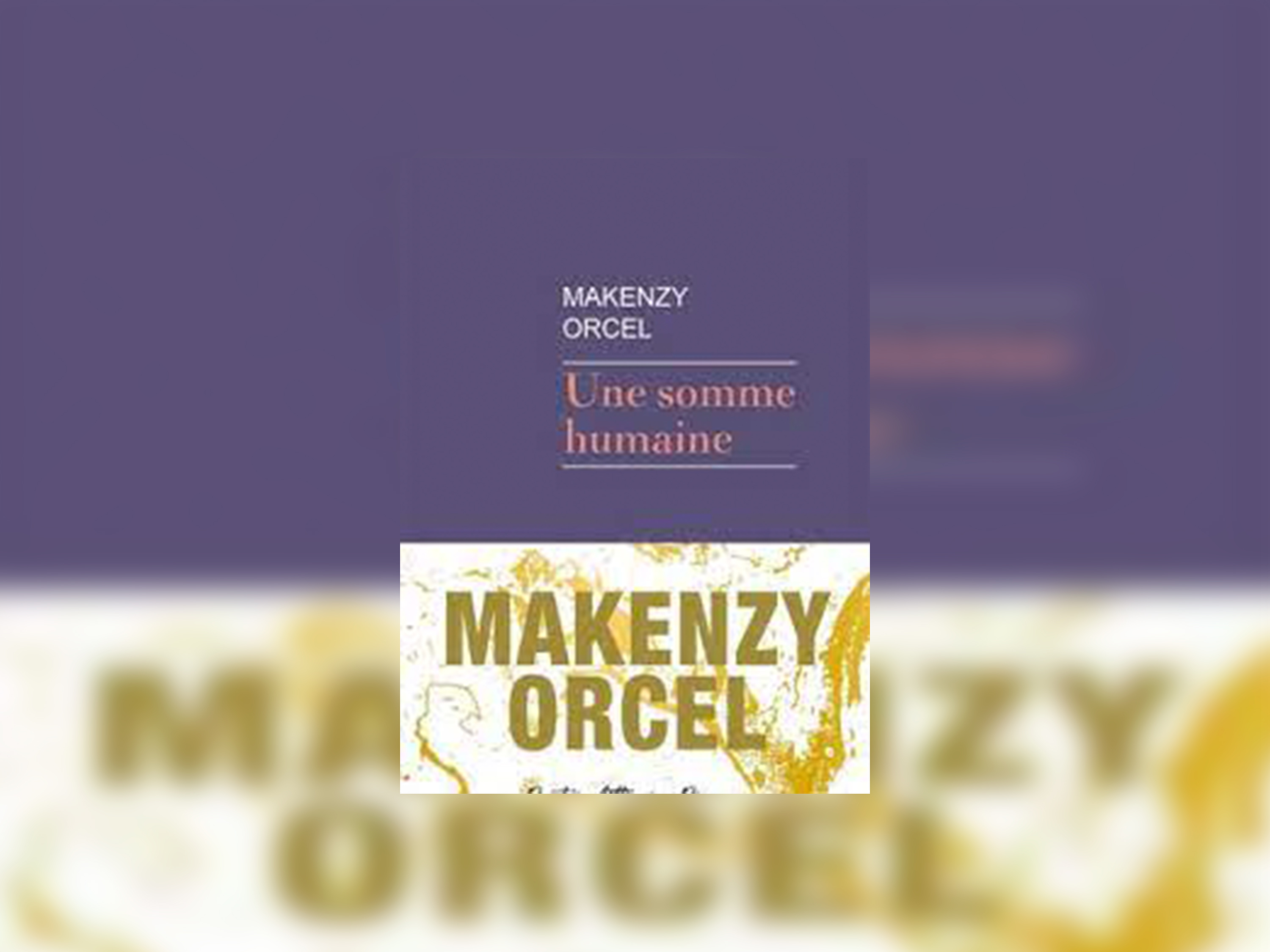« Une somme humaine » de Makenzy Orcel au Salon du livre de Montréal
