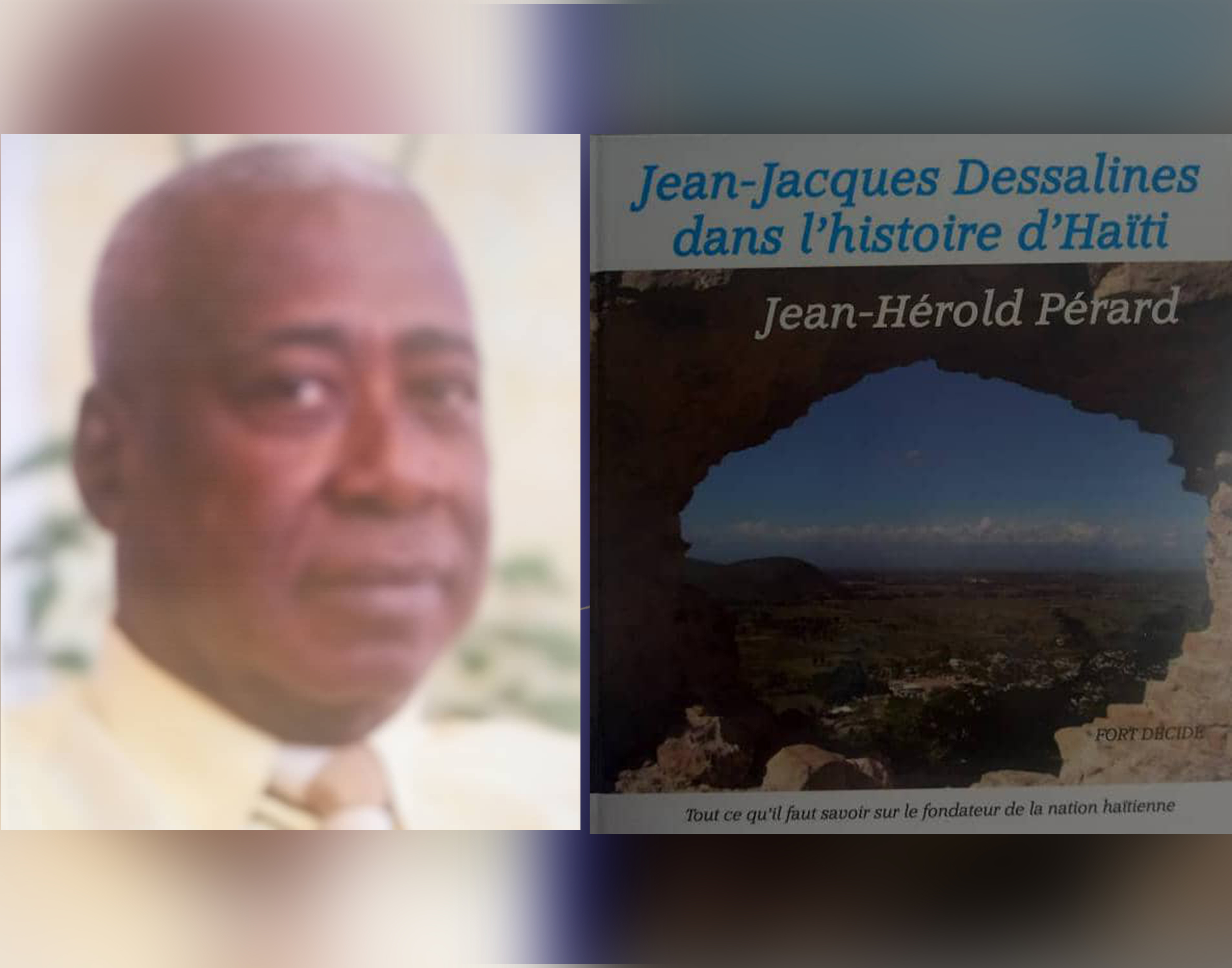 Jean-Jacques Dessalines dans l’histoire d’Haïti !