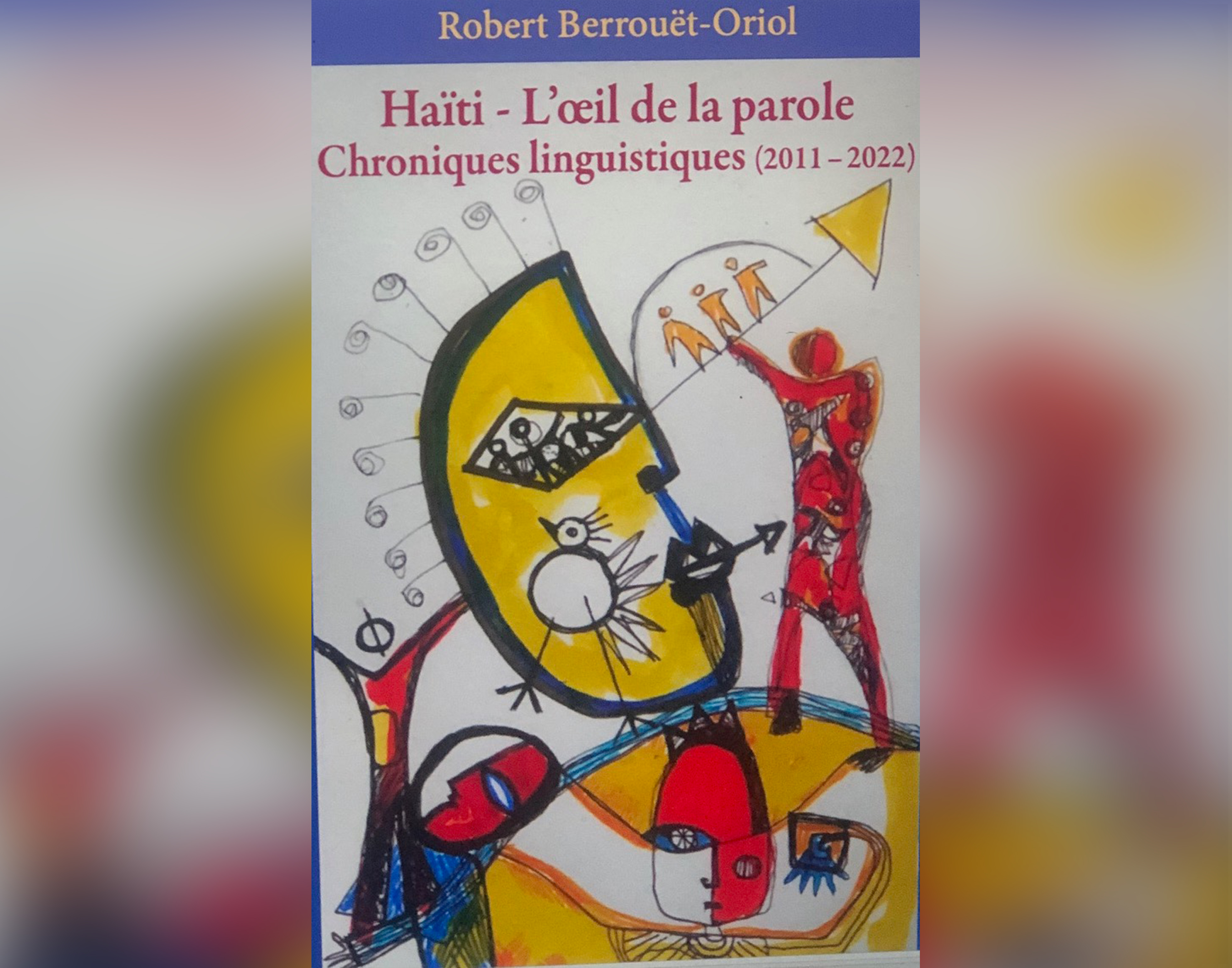 La Constitution de 1987 est au fondement du « bilinguisme de l’équité des droits linguistiques » en Haïti