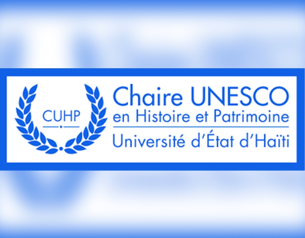 Autour du bilan de la Chaire UNESCO en Histoire et Patrimoine de l'UEH