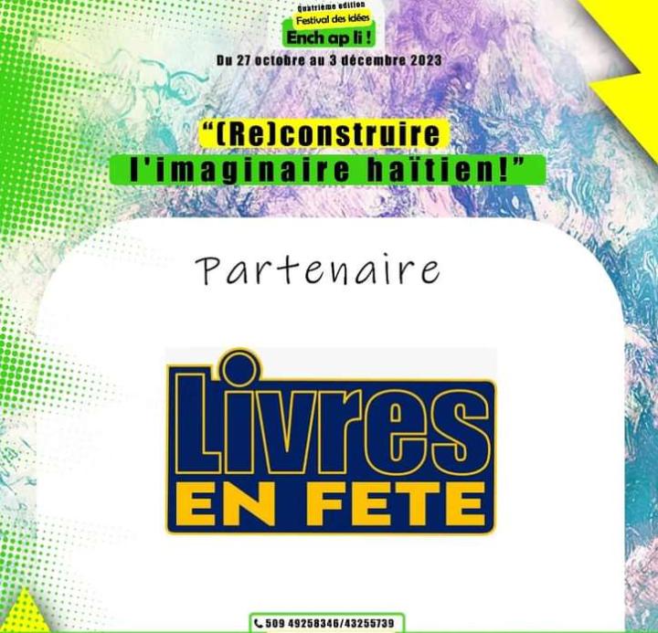 « ( Ré) construire l’imaginaire haïtien » thème retenu pour la quatrième édition du festival des idées Ench ap li