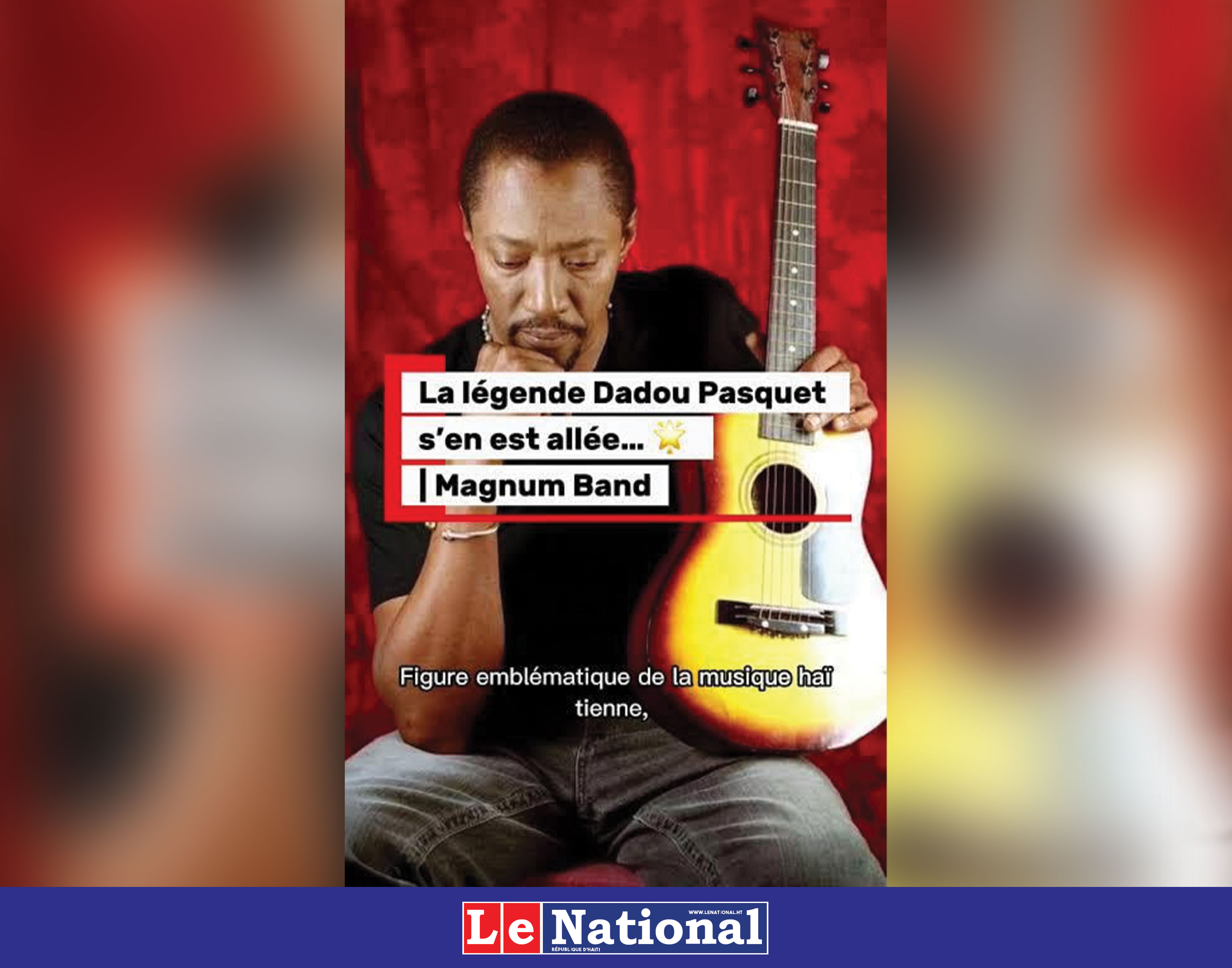 André Dadou Pasquet, un géant de la musique haïtienne s’est éteint