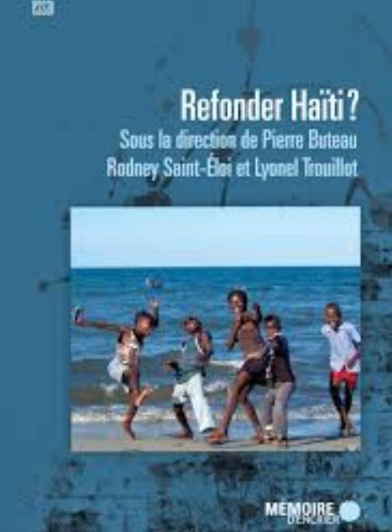 Remettre en question la refondation d’Haïti