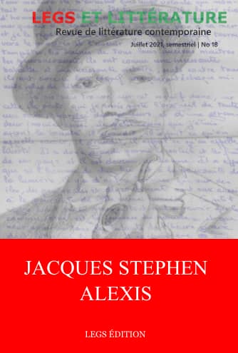 Jacques Stephen Alexis. Legs et Littérature no 18