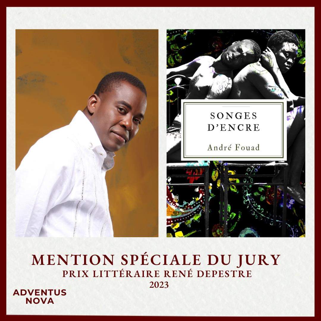 « Songes d’encre » de André Fouad, mention spéciale de la première édition du Prix littéraire René Depestre