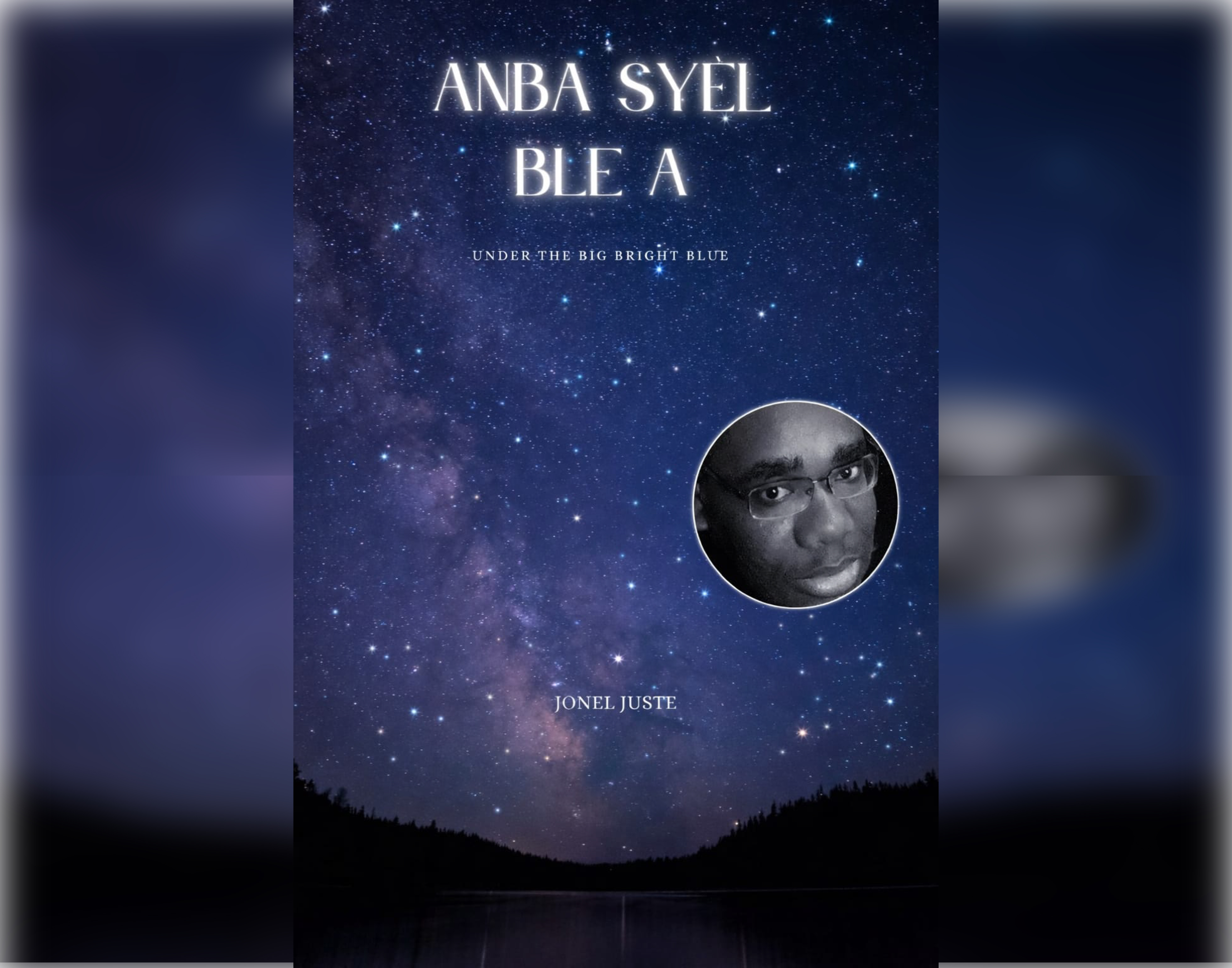 Nan « Tout Syèl la Klere », Jonel Juste pwopoze pou imajine lavni